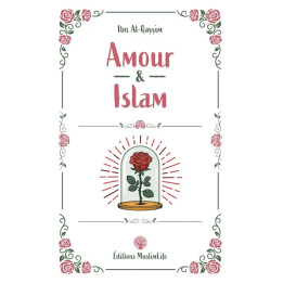 Amour & Islam - Ibn Al-Qayyim - MuslimLife