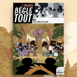 Agence règle tout - les Harceleurs - Tome 3 - BDouin