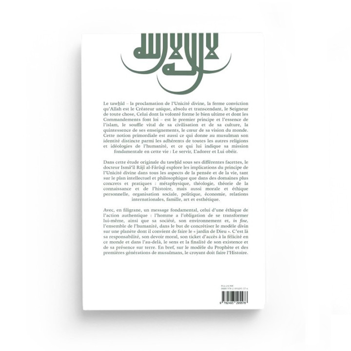 Al-Tawhid : ses implications dans la pensée et la vie - al-Faruqi - Editions Héritage