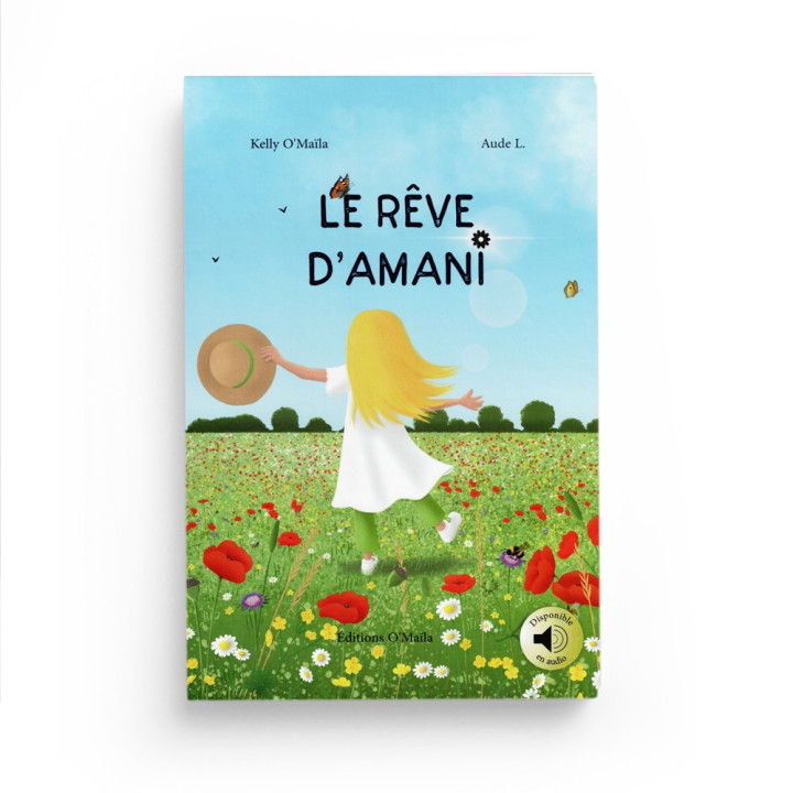 Le rêve d'Amani - O Maila - Editions O'm