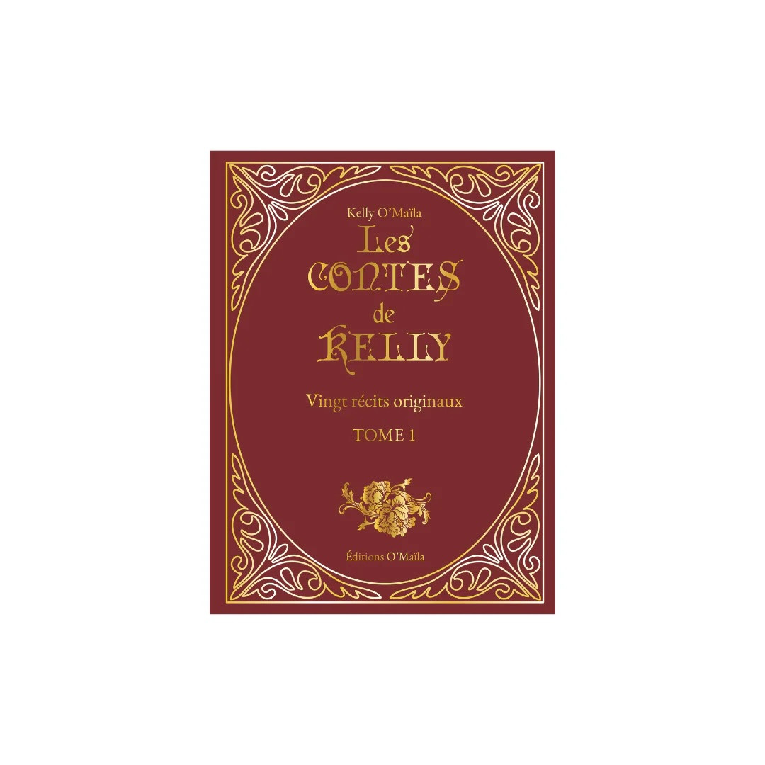 Les contes de Kelly Tome 1 - Kelly O Maila - Editions O'm