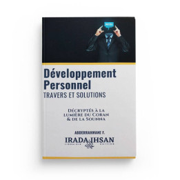Développement personnel: travers & solutions - Irada & Ihsan