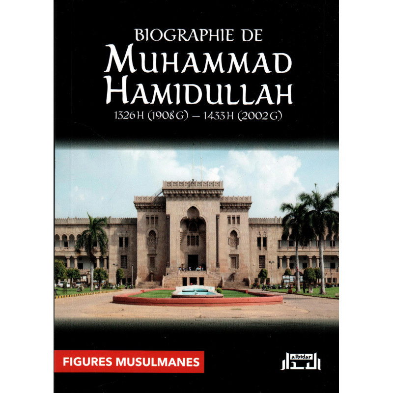 Biographie de Muhammad Hamidullah - Al Bidar