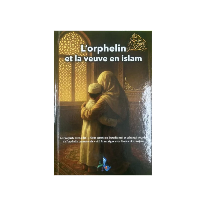 L'orphelin et la veuve en Islam - Universel