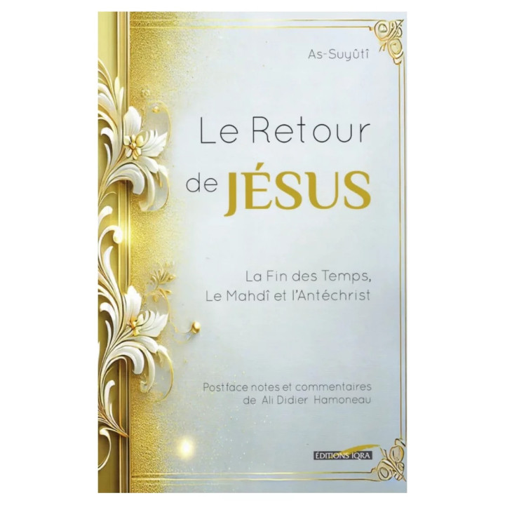 Le retour de Jésus – As-Suyûtî – Iqra