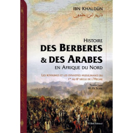 Histoire des Berberes et des Arabes en Afrique du Nord- Ibn Khaldoun- Eldition El Bab