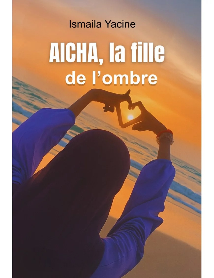 Aicha, la fille de l’ombre - Ismaila Yacine