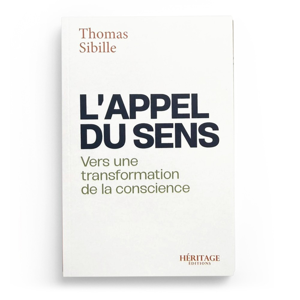 L'appel du sens - Thomas Sibille - Héritage