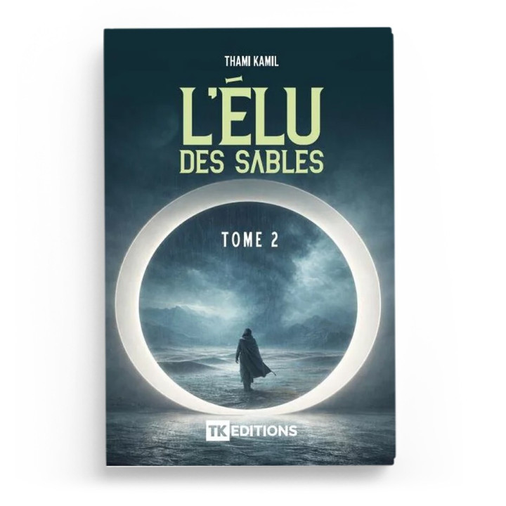 L'élu des sables - tome 2 - Thami Kamil