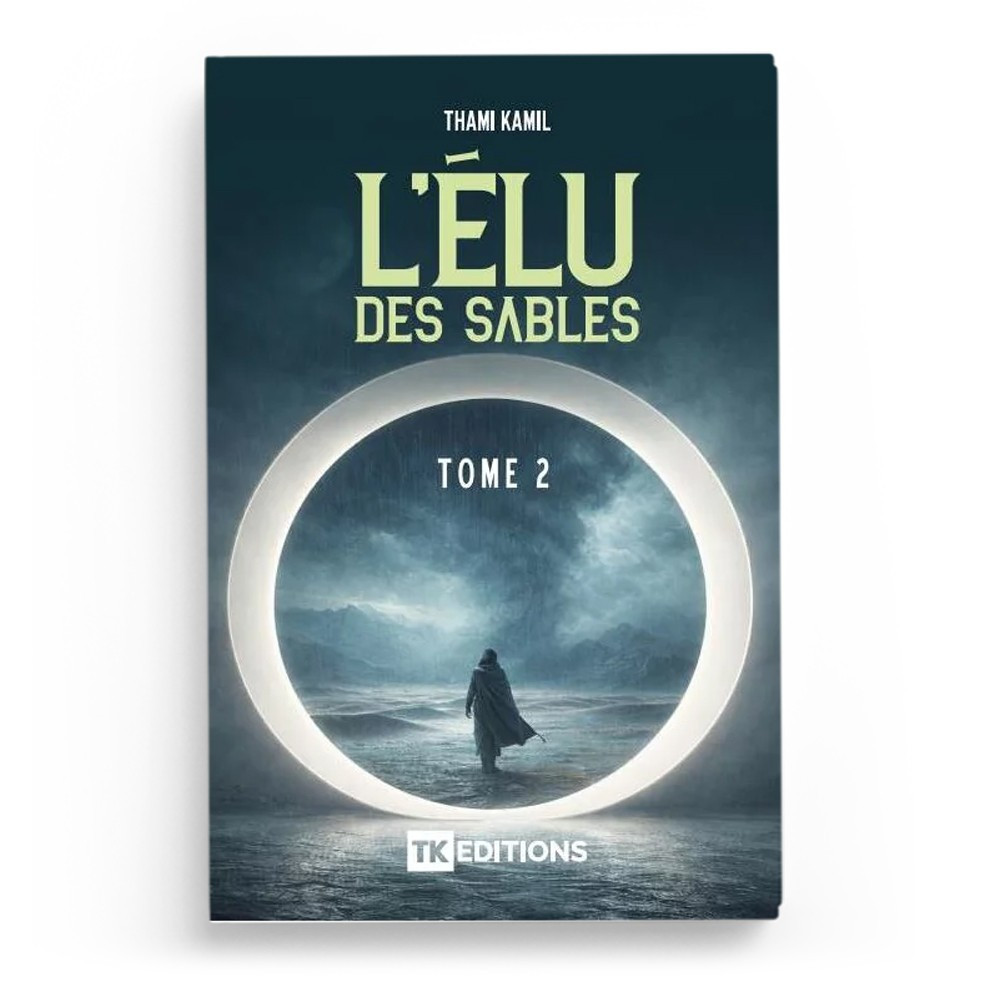 L'élu des sables - tome 2 - Thami Kamil