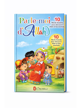Parle-moi d'Allah : 10...