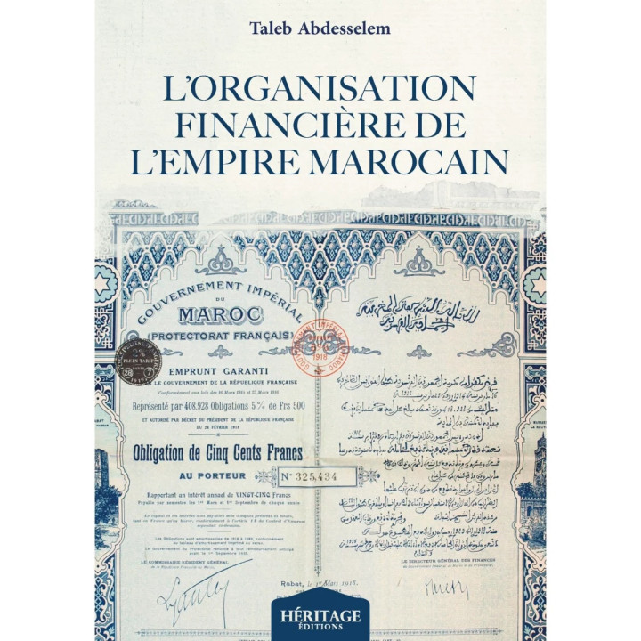 L'organisation financière de l'empire marocain - Taleb Abdesselem - Héritage