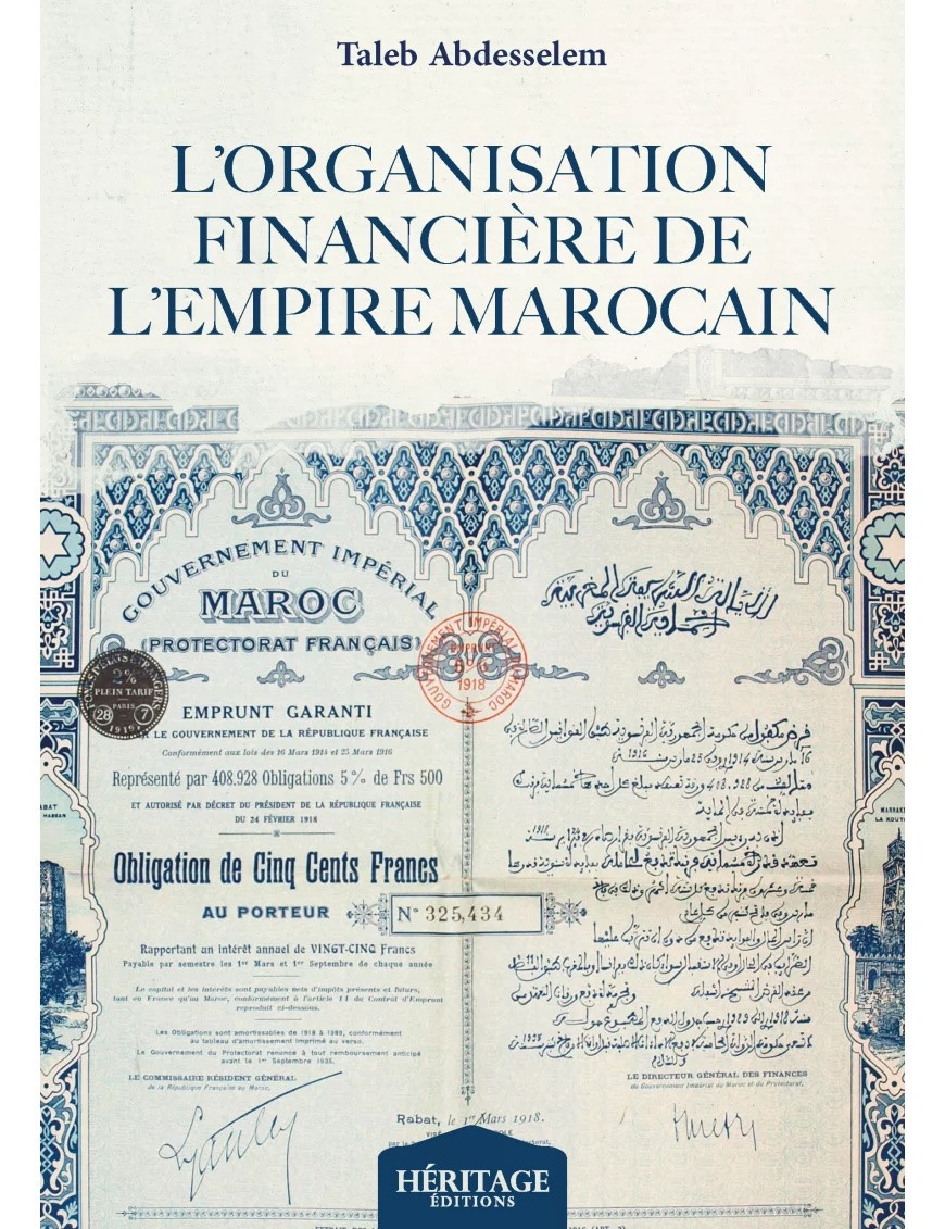 L'organisation financière de l'empire marocain - Taleb Abdesselem - Héritage