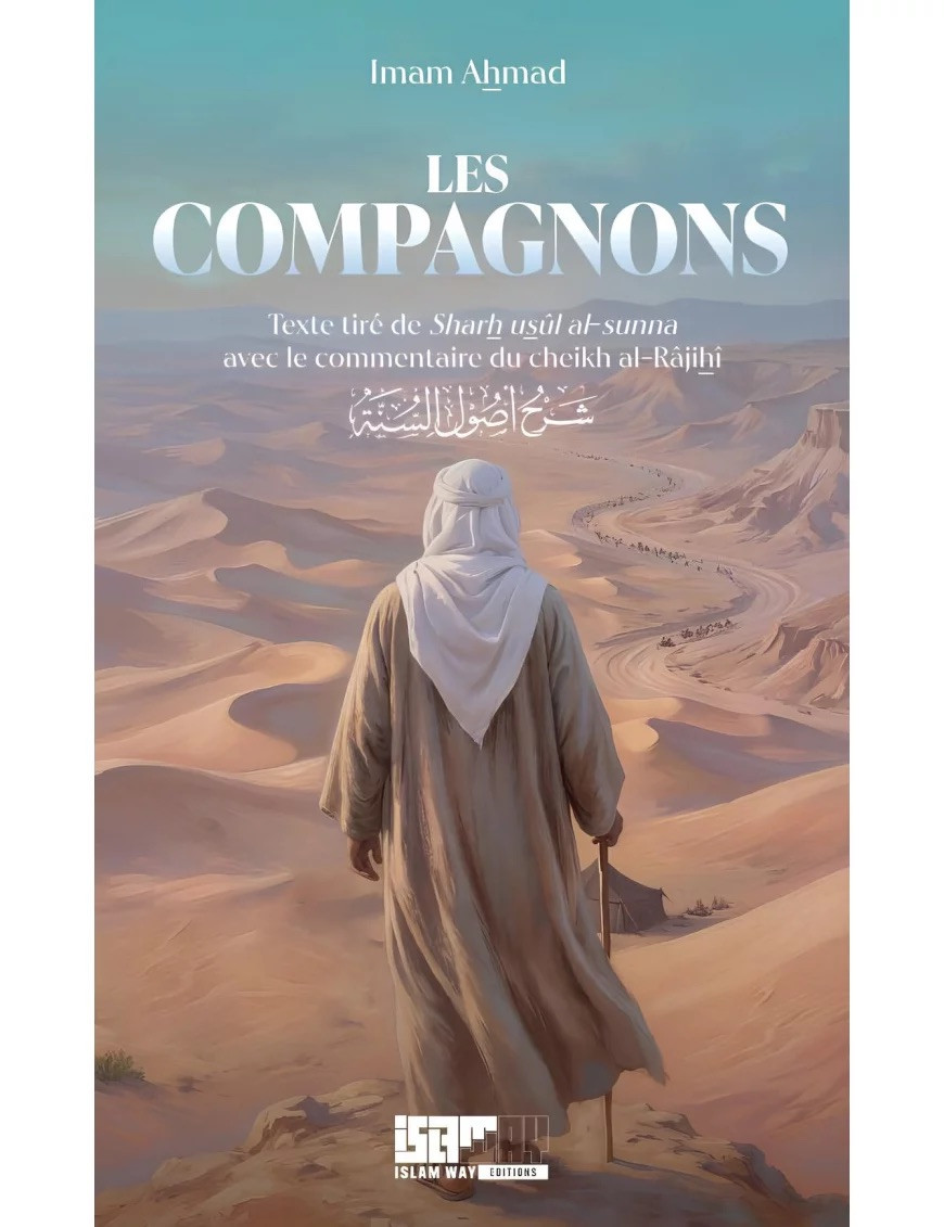 Les compagnons - Imam Ahmad - Islam Way