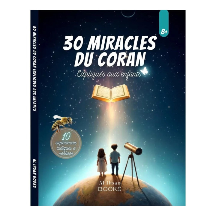 30 miracles du Coran expliqués aux enfants - Al Ihsan Books