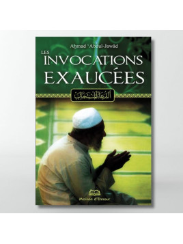 Les Invocations Exaucées |...