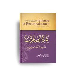 Patience et Reconnaissance - Ibn Al Qayyim – Éditions Tawbah