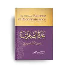 Patience et Reconnaissance - Ibn Al Qayyim – Éditions Tawbah