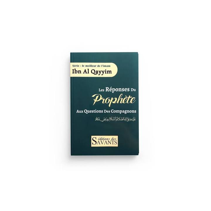 Réponses du Prophète aux compagnons | Ibn al-Qayyim