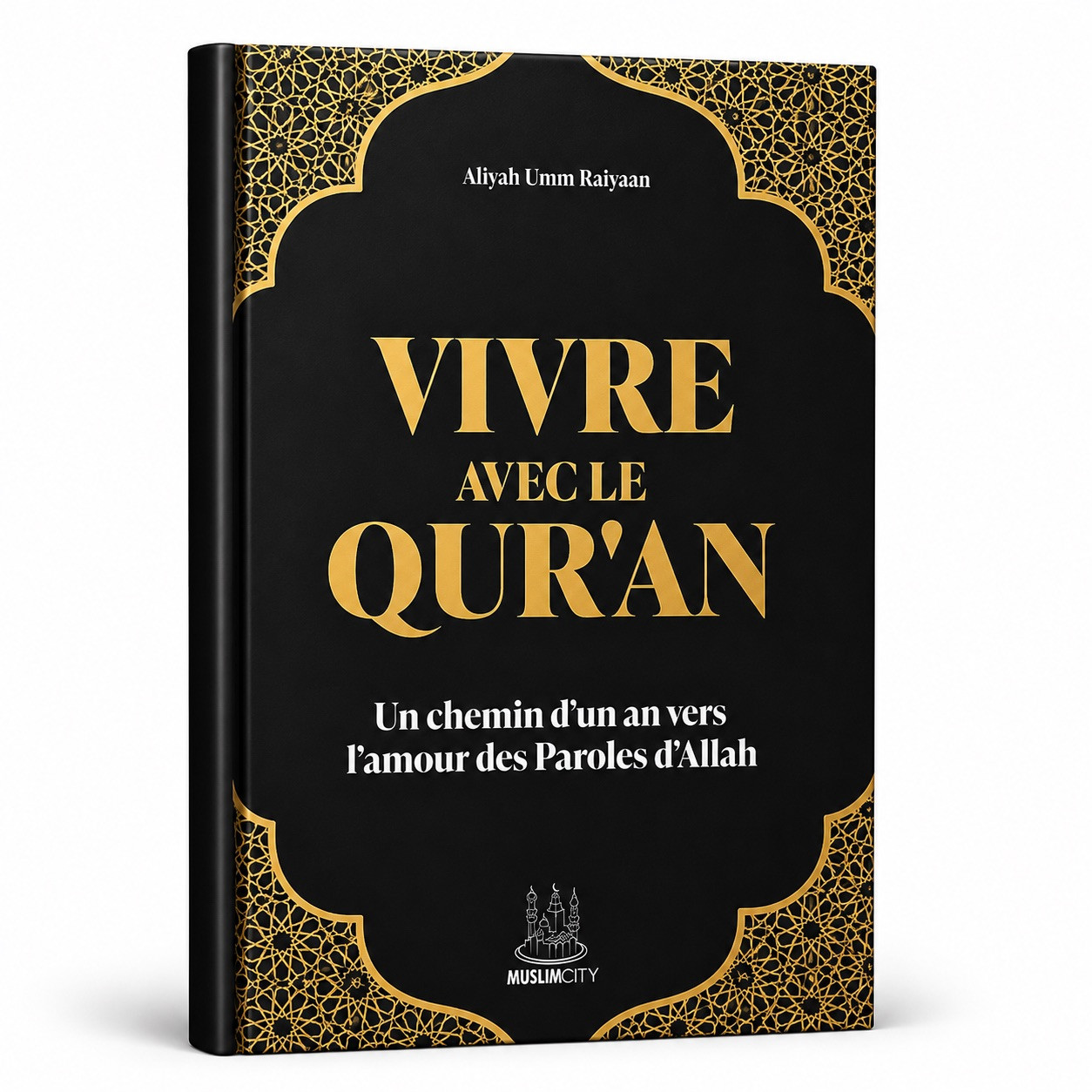 Vivre avec le Qur’an : Un chemin d’un an vers l’amour des Paroles d’Allah - MuslimCity