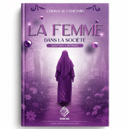 La femme dans la société - Cheikh Al-‘Utheymîn - Éditions Taous