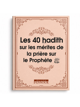 Les 40 hadith sur les...