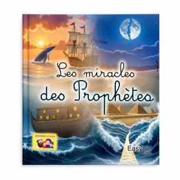 Les miracles des Prophètes - EasyDin