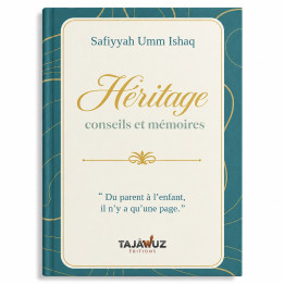 Héritage: conseils et mémoires – Editions Tajwuz