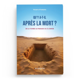 Qu'y a-t-il après la mort ? - Husayn al-Awâysha - Al Hadith
