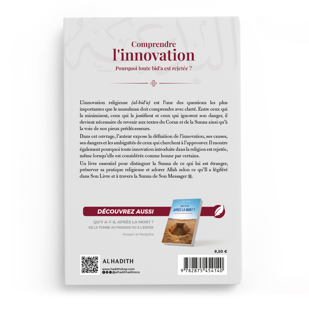 Comprendre l'innovation - pourquoi toute bid'a est rejetée - Salim Al Hilali - Editions Al Hadith