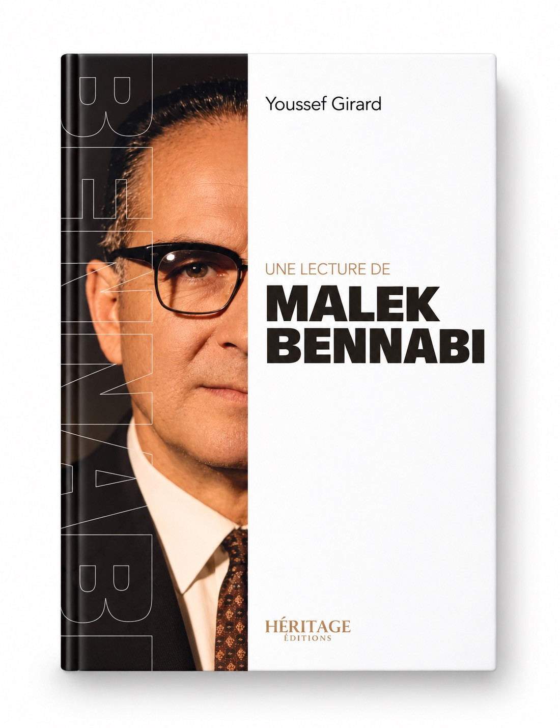 Une lecture de Malek Bennabi - Youssef Girard - Heritage