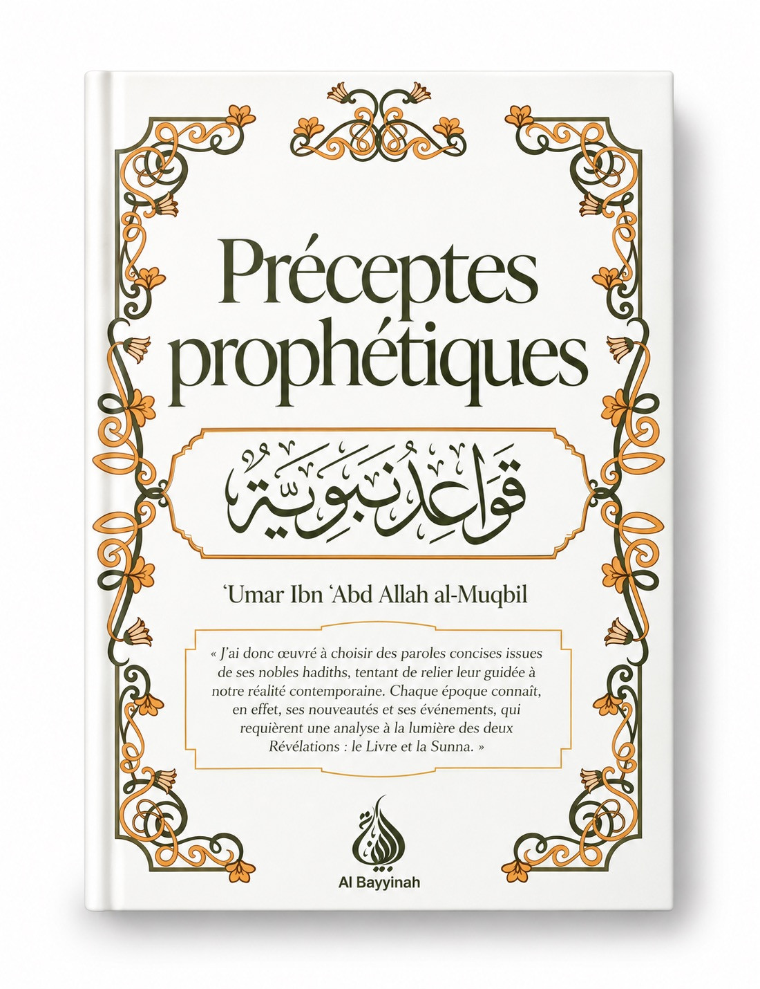 Préceptes prophétiques - al-Muqbil - Al Bayyinah