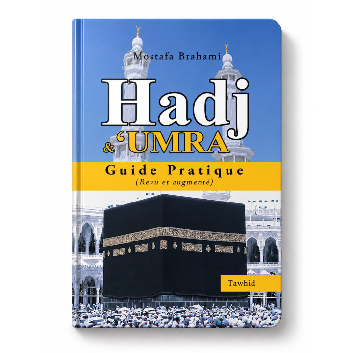Hadj & Umra Guide Pratique  Mostafa BRAHAMI EN ARABE