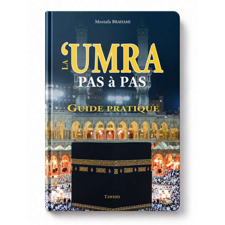 Hadj & Umra Guide Pratique  Mostafa BRAHAMI EN ARABE