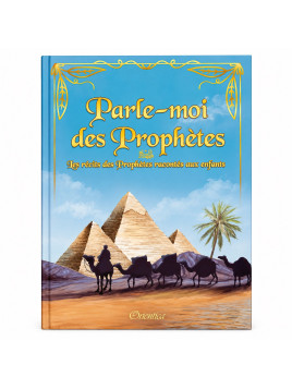Parle-moi des prophètes -...