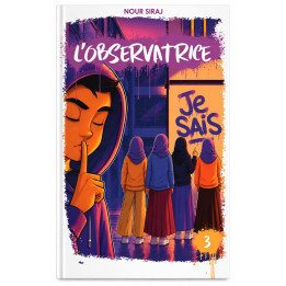 L'observatrice Tome 3 - Nour Siraj - Roman jeunesse