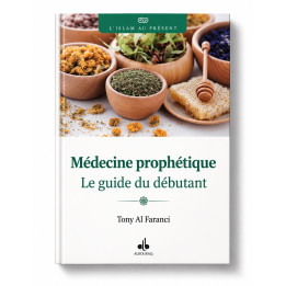 Médecine prophétique - Tony Al Faranci - Al Bouraq