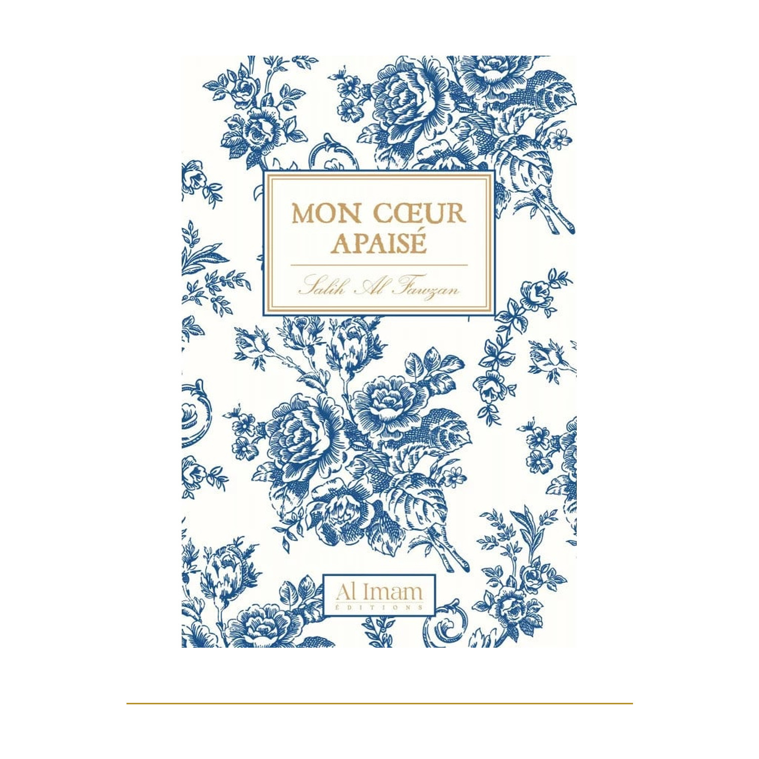 Couverture de Mon cœur apaisé de Salih Al Fawzan, collection Mon Carnet, éditions Al Imam