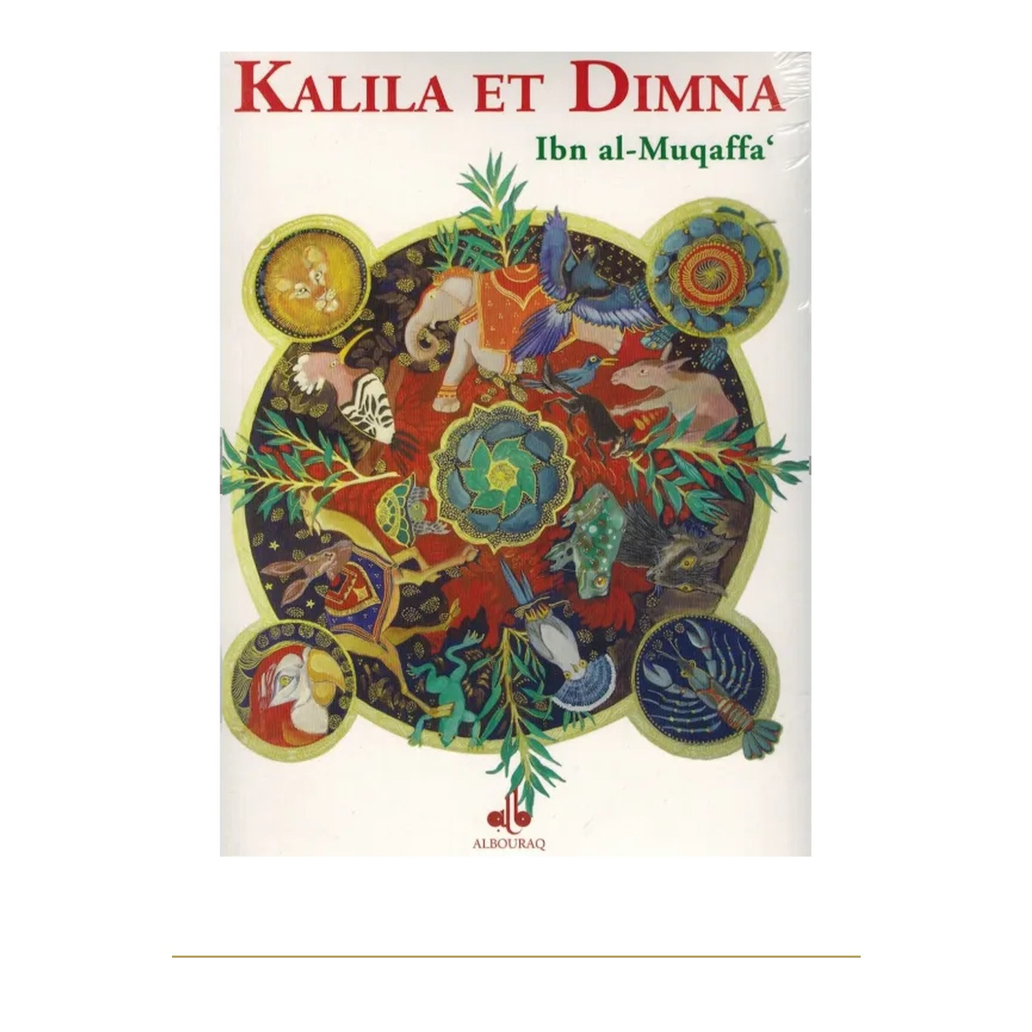 Couverture de face | Kalila et Dimna | Ibn al-Muqaffa | Éditions Al Bouraq