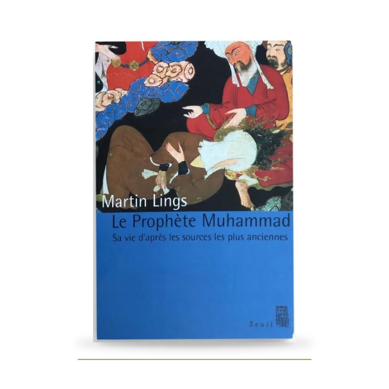 Le Prophète Muhammad — Martin Lings — Biographie — couverture du livre