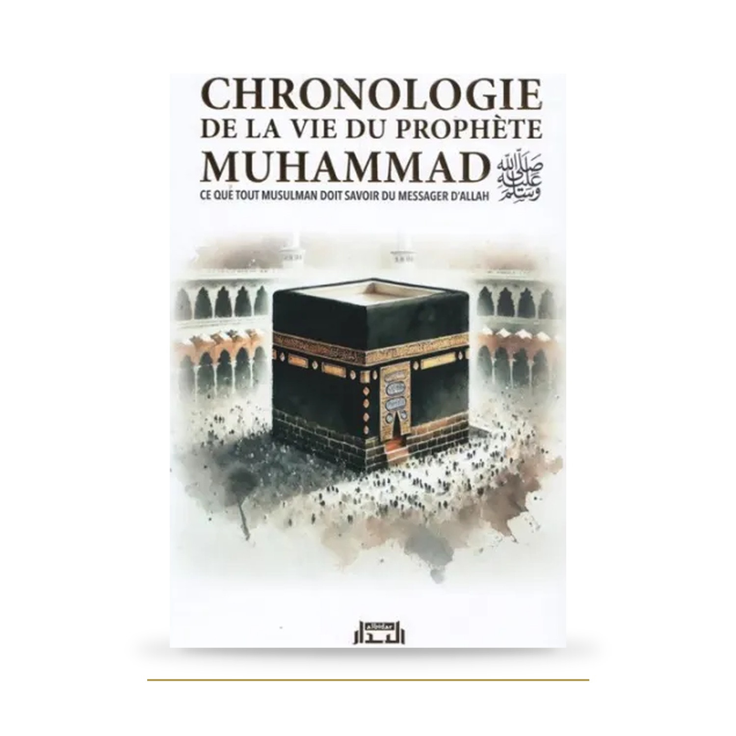 Chronologie de la vie du Prophète — Al Bidar — couverture du livre