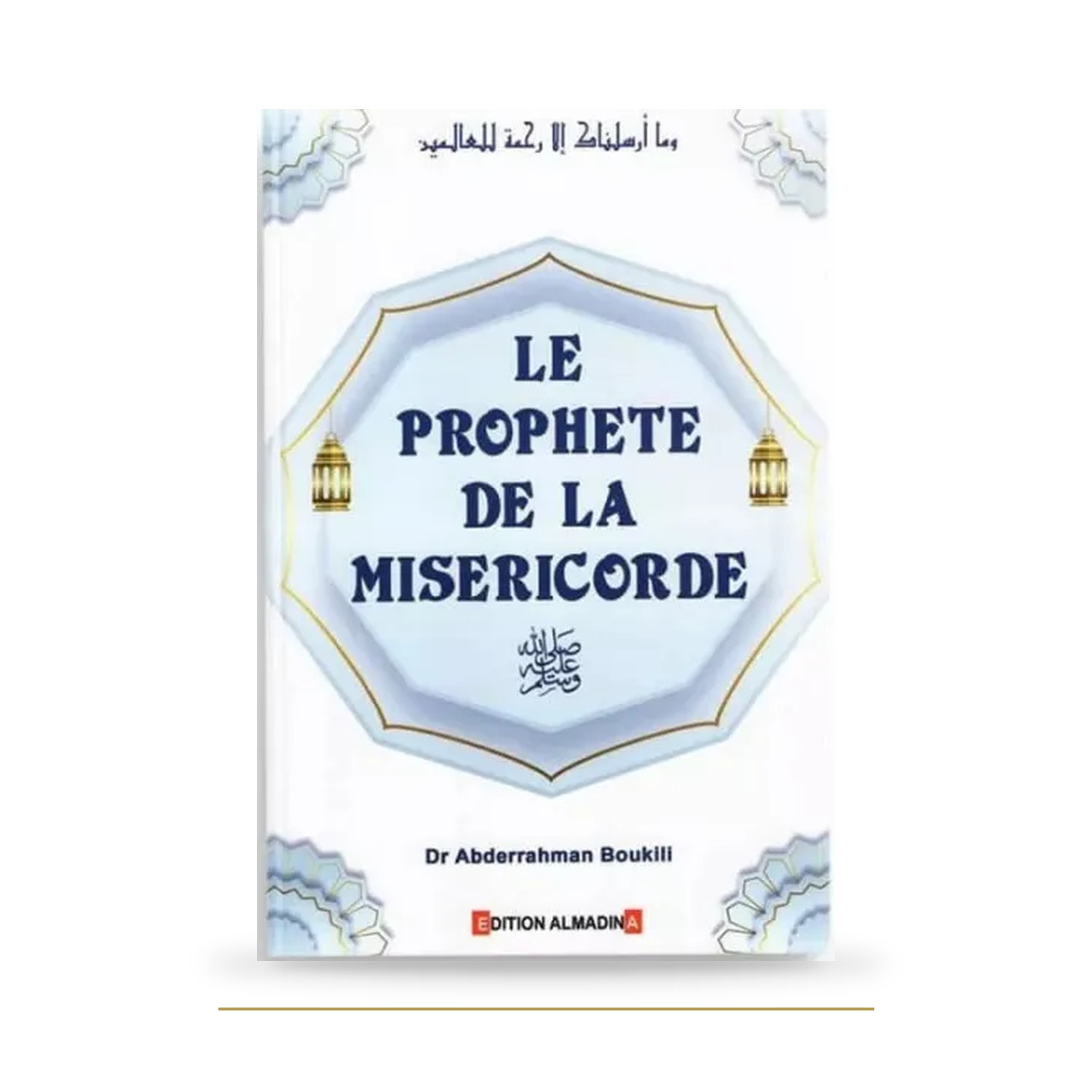 Le Prophète de la miséricorde — Boukili — Al Madina — couverture du livre