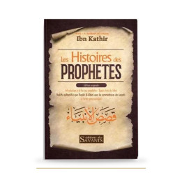 Histoires des prophètes — Ibn Kathir — Des Savants — couverture du livre