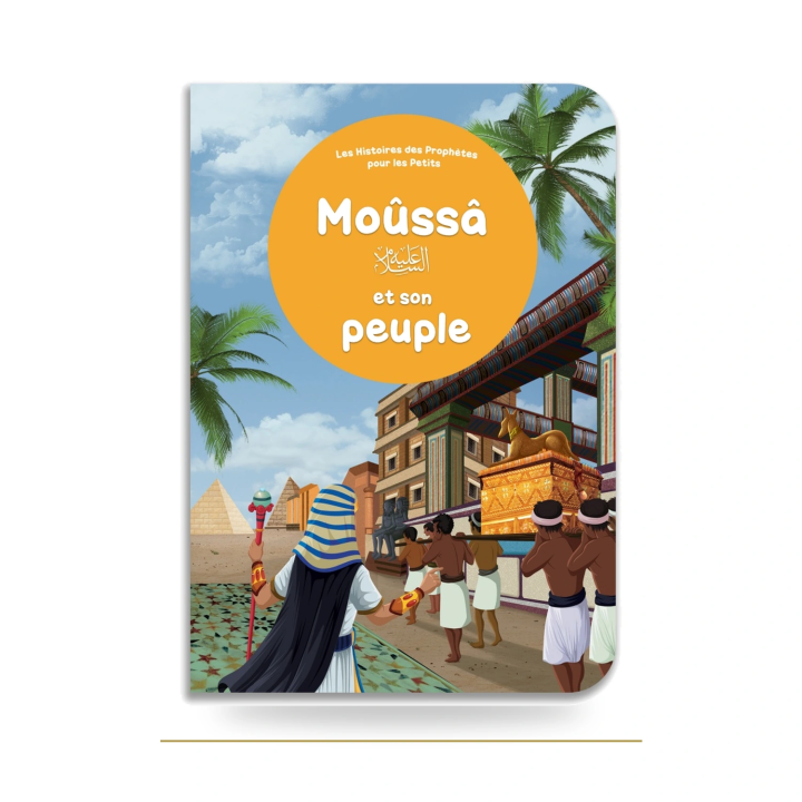 Moûssâ et son peuple pour enfant | Livre Orientica