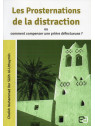Les prosternations de la distraction 