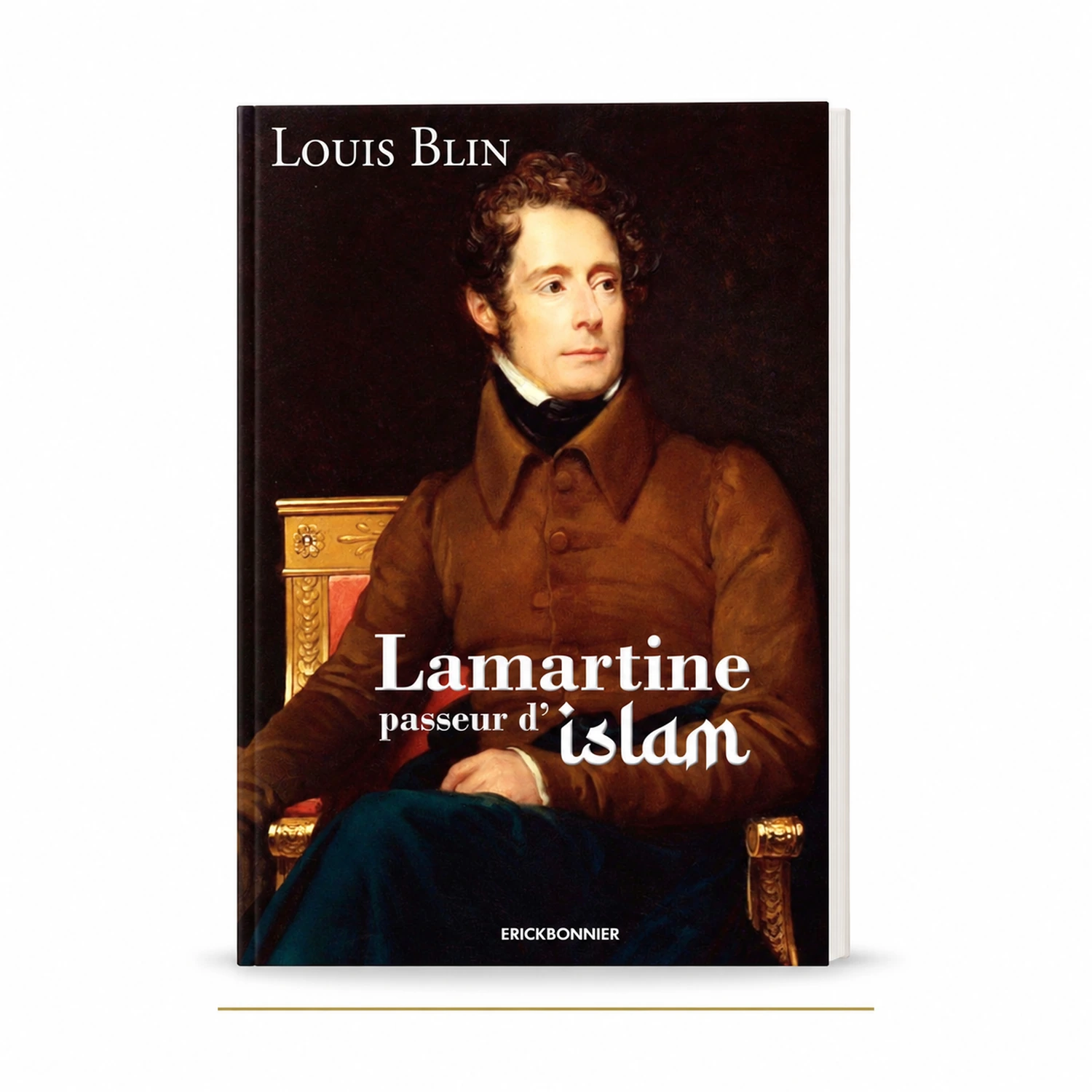 Lamartine, passeur d’Islam - Louis Blin | Librairie Le Savoi