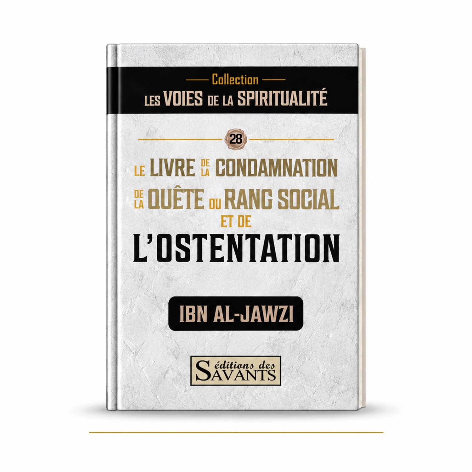 Ostentation et quête du rang social | Ibn Al-Jawzi
