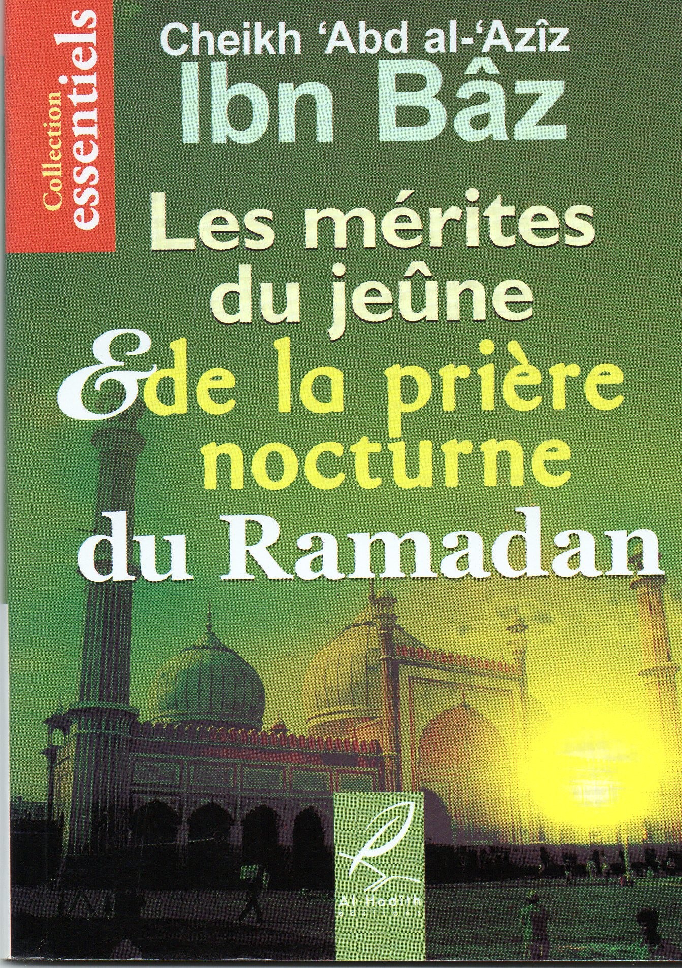 Les mérites du Jeûne et de la Prière nocturne du Ramadan