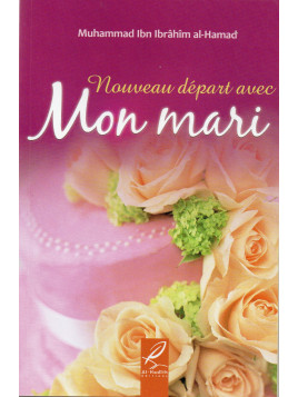 Nouveau départ avec mon Mari