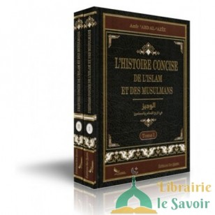 L'Histoire concise de l'Islam et des Musulmans 2 Volumes